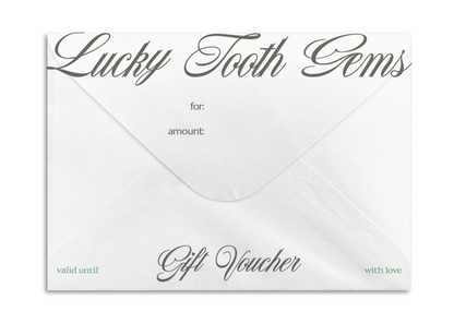 Gift Voucher - Lucky Tooth Gems Studio